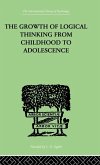 The Growth Of Logical Thinking From Childhood To Adolescence The Growth Of Logical Thinking From Childhood To Adolescence