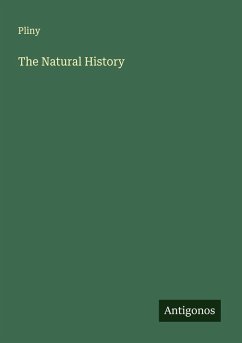 The Natural History - Pliny