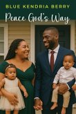 Peace God's Way Peace God's Way