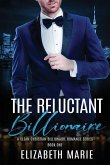 The Reluctant Billionaire The Reluctant Billionaire