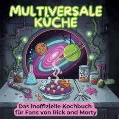 Cover Das inoffizielle Kochbuch für Fans von Rick and Morty