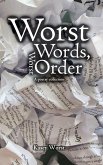 Worst Words, Worst Order
