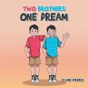 TWO BROTHERS ONE DREAM - Bild 1