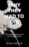 Why They Had To Die