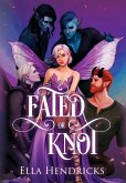 Fated or Knot Fated or Knot