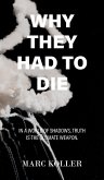 Why They Had To Die