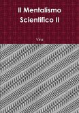 Il Mentalismo Scientifico II