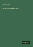 Wilhelm von Humboldt Wilhelm von Humboldt