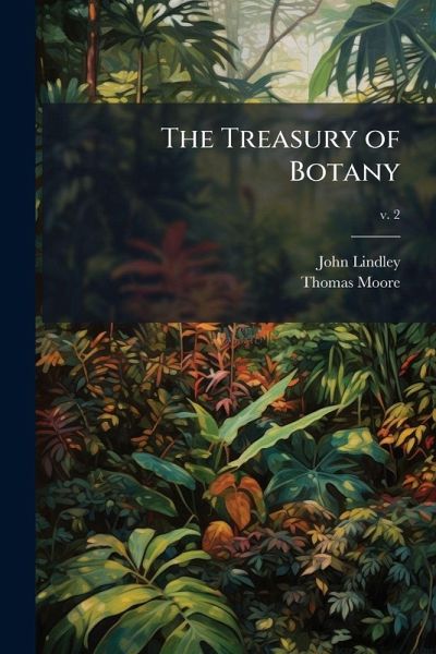 The Treasury of Botany The Treasury of Botany