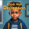 Elijah Has Depression - Bild 1