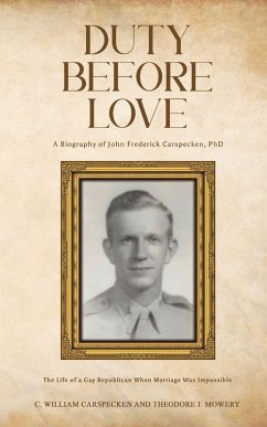 Duty Before Love - Carspecken, C. William; Mowery, Theodore J. Duty Before Love - Carspecken, C. William; Mowery, Theodore J.