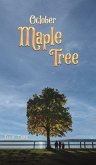 October Maple Tree October Maple Tree