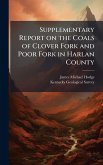 Supplementary Report on the Coals of Clover Fork and Poor Fork in Harlan County