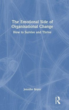 The Emotional Side of Organisational Change - Bryan, Jennifer The Emotional Side of Organisational Change - Bryan, Jennifer