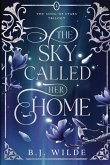 The Sky Called Her Home