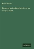 Gabinetes particulares juguete: en un acto y en prosa