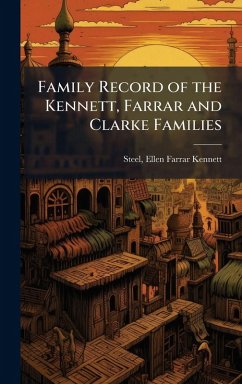 Cover Family Record of the Kennett, Farrar and Clarke Families