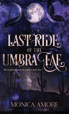 Last Ride of the Umbra Fae - Amore, Monica