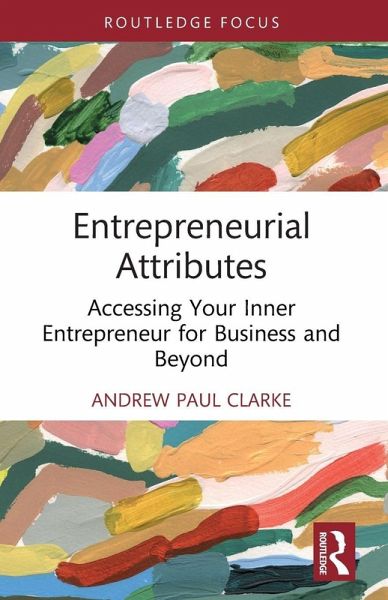 Entrepreneurial Attributes Entrepreneurial Attributes