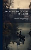 The Poets and Poetry of Europe The Poets and Poetry of Europe