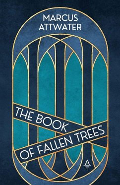 The Book of Fallen Trees - Attwater, Marcus
