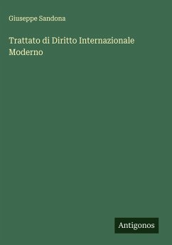 Trattato di Diritto Internazionale Moderno - Sandona, Giuseppe