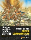 Bolt Action: Armies of the British Commonwealth: Third Edition Bolt Action: Armies of the British Commonwealth: Third Edition