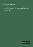 The Idea of a University Defined and Illustrated