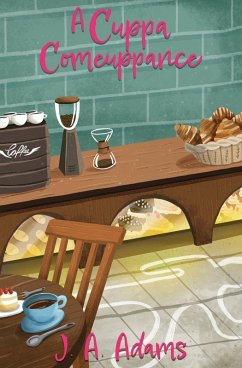 A Cuppa Comeuppance - Adams, J. A.