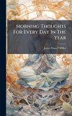 Morning Thoughts For Every Day In The Year