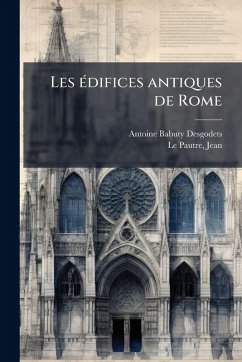 Cover Les eÌ difices antiques de Rome