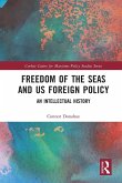 Freedom of the Seas and US Foreign Policy