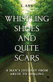 Whistling Shoes and Quite Scars