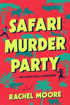 Safari Murder Party - Moore, Rachel