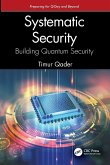 Systematic Security: Building Quantum Security