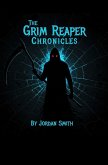 The Grim Reaper Chronicles The Grim Reaper Chronicles