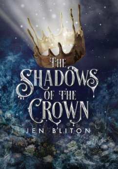 The Shadows of the Crown - Bliton, Jen