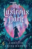 The Lustrous Dark The Lustrous Dark