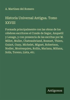 Historia Universal Antigua. Tomo XXVIII - Martínez del Romero, A.