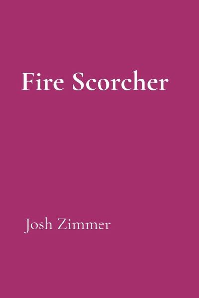 Fire Scorcher Fire Scorcher
