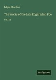 The Works of the Late Edgar Allan Poe