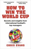 How to Win the World Cup How to Win the World Cup