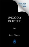 Ungodly Injustice