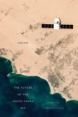 The Future of the South China Sea The Future of the South China Sea