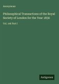 Philosophical Transactions of the Royal Society of London for the Year 1856