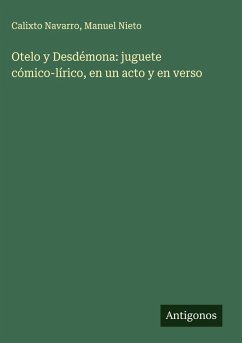Cover Otelo y Desdémona: juguete cómico-lírico, en un acto y en verso