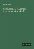 Choice Specimens of American Literature and Literary Reader