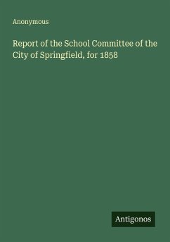 Cover Report of the School Committee of the City of Springfield, for 1858
