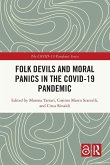 Folk Devils and Moral Panics in the COVID-19 Pandemic Folk Devils and Moral Panics in the COVID-19 Pandemic