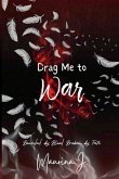 Drag Me to War Drag Me to War